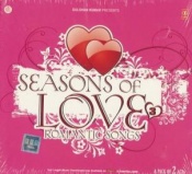 Seasons of Love Romantic Songs (2-Discs) (Hindi Audio CD)